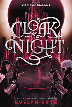 Cloak of Night by author Evelyn Skye