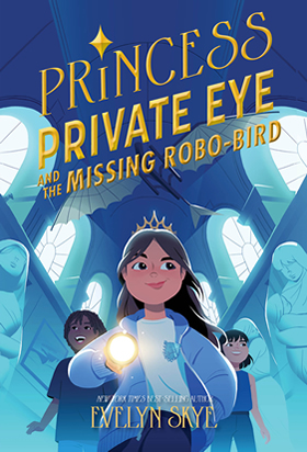 Princess Private Eye 2 by author Evelyn Skye