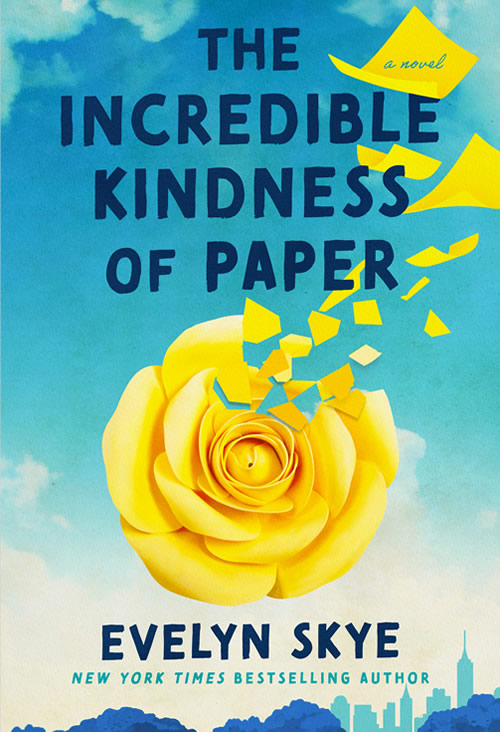 The Incredible Kindness of Paper by author Evelyn Skye